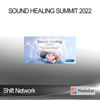 Shift Network - Sound Healing Summit 2022