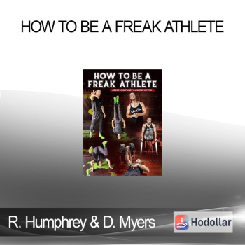 Reece Humphrey & Dustin Myers - How To Be A Freak Athlete