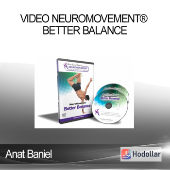 Anat Baniel - Video NeuroMovement® Better Balance