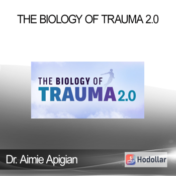 Dr. Aimie Apigian - The Biology of Trauma 2.0